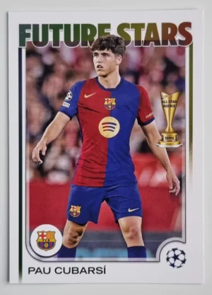 2024-25 Topps UEFA Club Competitions #196 Pau Cubarsi FS