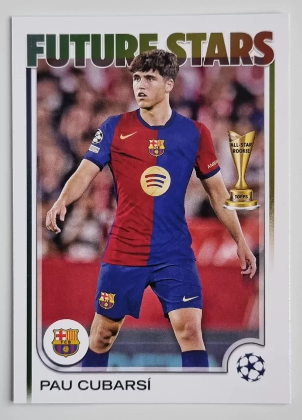 2024-25 Topps UEFA Club Competitions #196 Pau Cubarsi FS